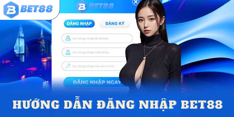 các bước quan trọng trong việc đăng nhập Bet88