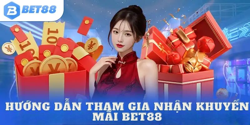 Hướng dẫn chi tiết các bước nhận khuyến mãi Bet88 cho tân thủ