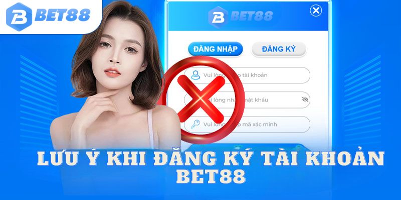 Một số thứ nên biết trước khi đăng ký Bet88