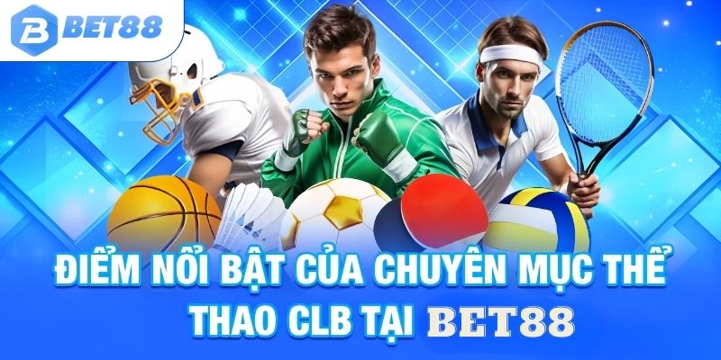 Cá cược thể thao bet88 tỷ lệ kèo nhà cái hấp dẫn